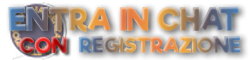 ENTRA IN CHAT CON REGISTRAZIONE