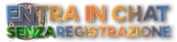 ENTRA IN CHAT SENZA REGISTRAZIONE